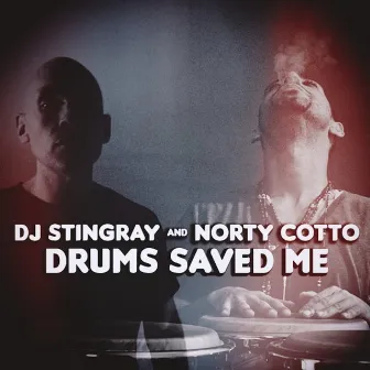 Drums Saved Me by DJ Stingray