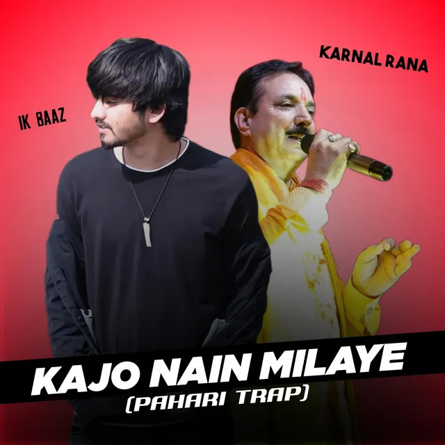 Kajo Nain Milaye(Pahari trap)