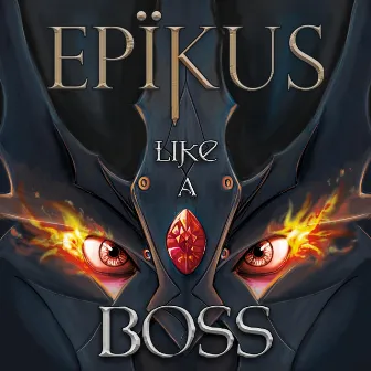 Like a Boss by Epikus