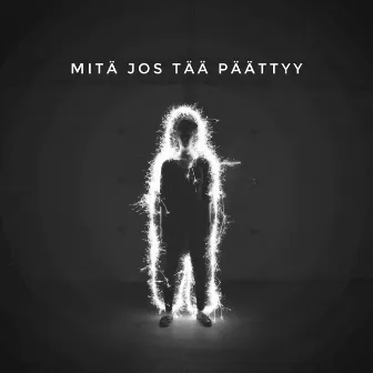 Mitä jos tää päättyy by Nyrkki-Kyllikki