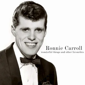 Wonderful Things And Other Favourites by Ronnie Carroll