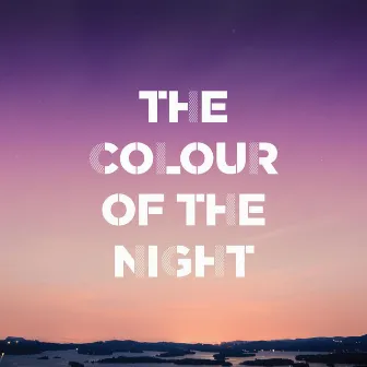 The Colour of the Night by Elaine Mai