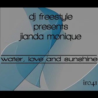 Water, Love & Sunshine by DJ Freestyle