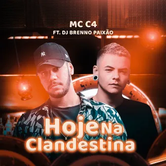 Hoje Na Clandestina by Dj Brenno Paixão