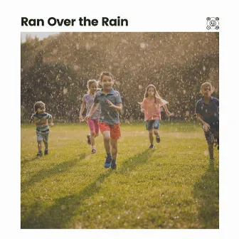 Ran over the Rain by Rain Sounds ACE