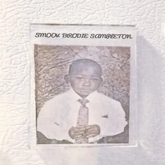 Smoov Brodie Sampleton by Brodie Macck