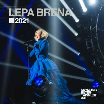 2021 by Lepa Brena