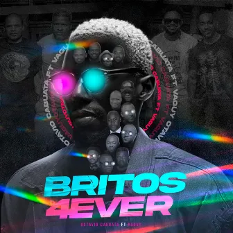 Britos 4Ever by Octávio Cabuata