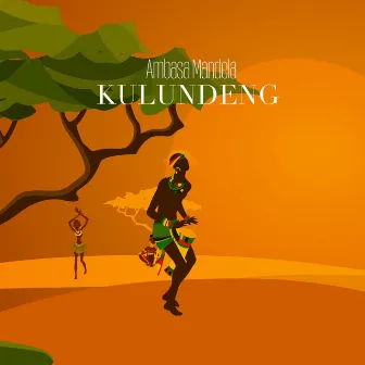 Kulundeng by Ambasa Mandela