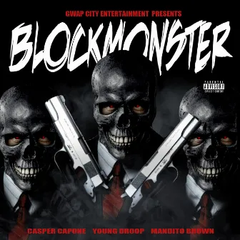 BlockMonster (feat. Mandito Brown) by Young Droop