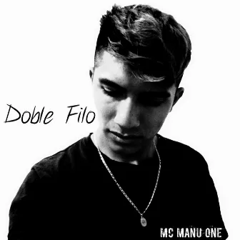 Doble Filo by MC MANU ONE