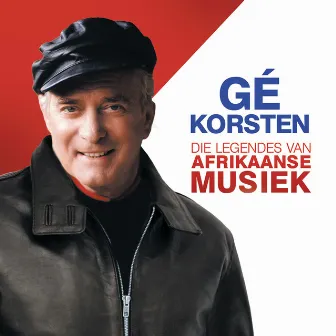 Die Legendes Van Afrikaanse Musiek by Gé Korsten