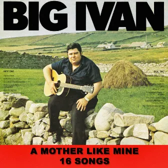 A Mother Like Mine by Big Ivan