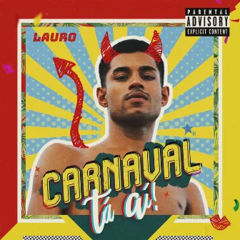 Carnaval Tá Aí by Lauro