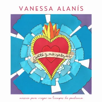 Canta y No Salgas by Vanessa Alanís