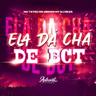 Ela da Chá de Bct by DJ HKZS