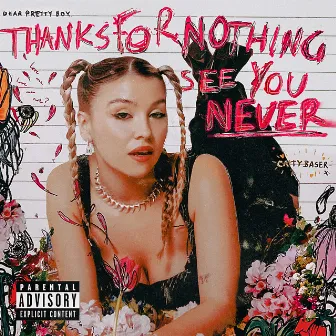 Thanks For Nothing, See You Never by Caity Baser