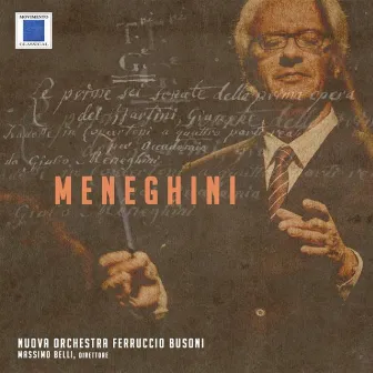 Meneghini - Concertoni a quattro parti (Transr. for Orchestra by Giulio Meneghini) by Nuova orchestra da camera Ferruccio Busoni