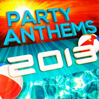 Party Anthems 2013 by R.U. Sirius