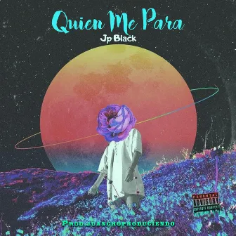 Quien me para by Jp Black