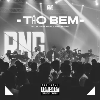 Tão Bem by RNG Mob