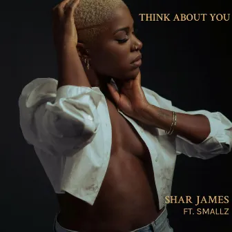 Think About You by Shar James