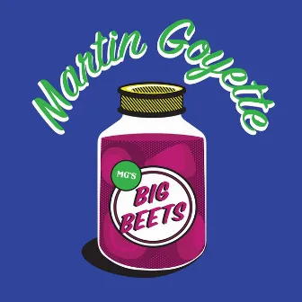 Big Beets by Martin Goyette