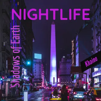 Nightlife by Shadows Of Earth