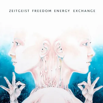 Zeitgeist Freedom Energy Exchange by Zeitgeist Freedom Energy Exchange