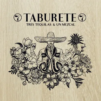 Tres Tequilas & Un Mezcal by Taburete