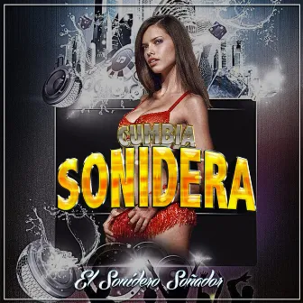 El Sonidero Soñador by Sonideros