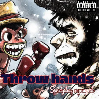 Throw Hands by Yung Osk