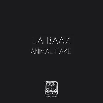 Animal Fake by La Baaz