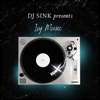 Ivy Music by DJ SINK