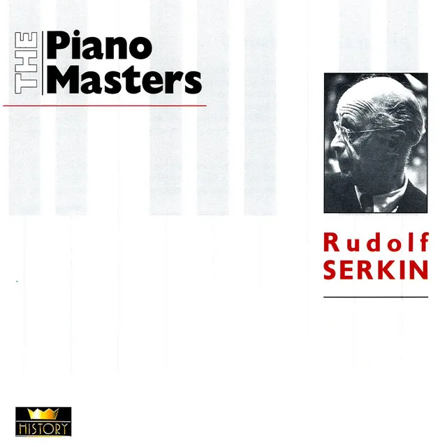 The Piano Masters: Rudolf Serkin (1931-1958)