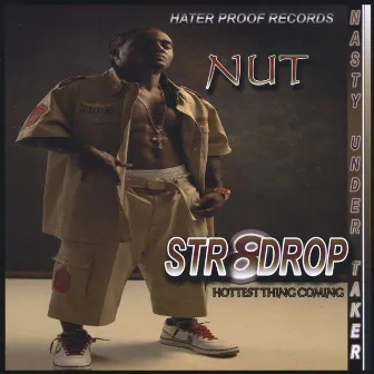 Str8drop by Nut