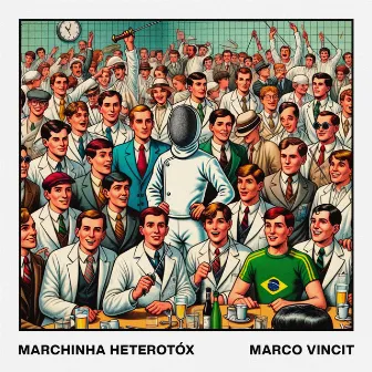 Marchinha Heterotóx by Marco Vincit