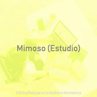 Mimoso (Estudio) by Musica Relajante de Guitarra Momentos