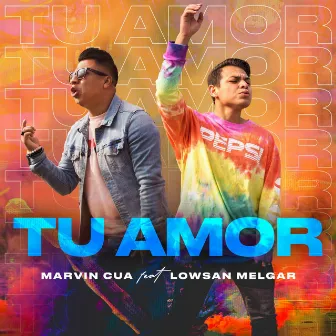 Tu Amor by Marvin Cua