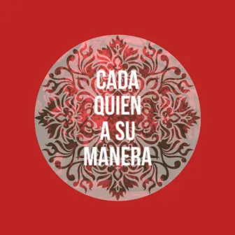 Cada quien a su manera by Elian Scop