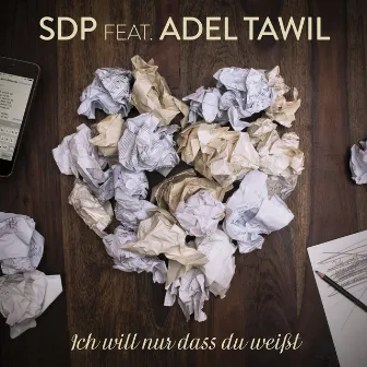 Ich will nur dass du weißt by SDP