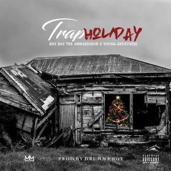 Trap Holiday by HollyHood Bay Bay