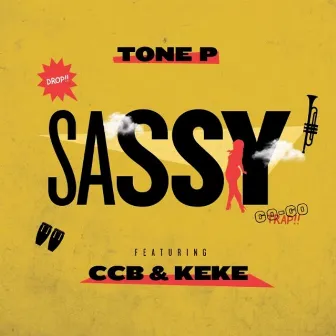 SASSY by Tone P