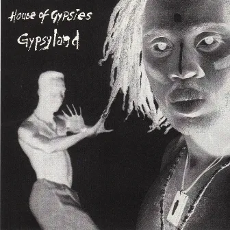 Gypsyland by House Of Gypsies