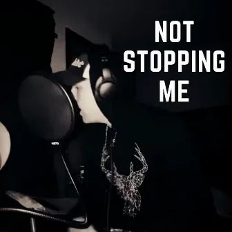 Not Stopping Me by Charlie Gist