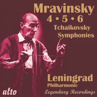 Tchaikovsky: Symphonies Nos. 4-6 by Evgeny Mravinsky