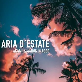 Aria d'estate by Akami