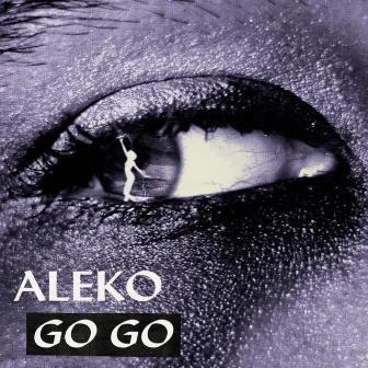 GO GO by ALEKO