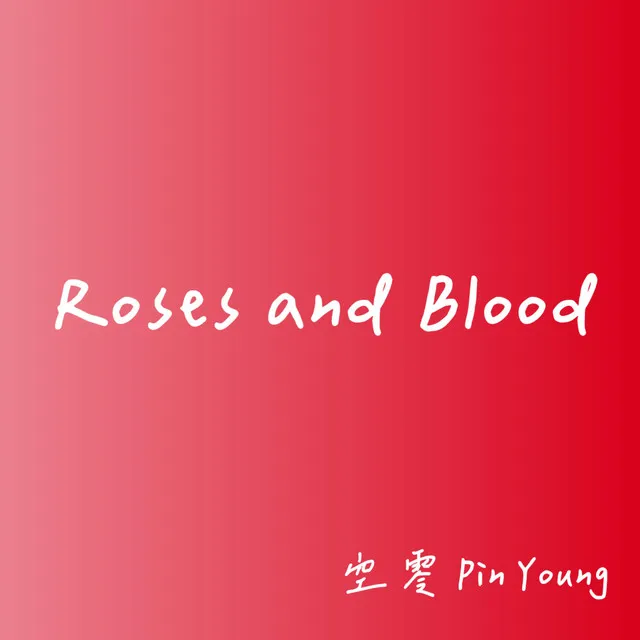 Roses and Blood