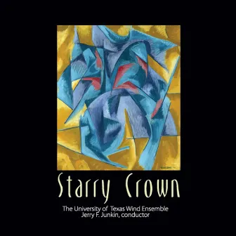 Starry Crown by The University of Texas Wind Ensemble